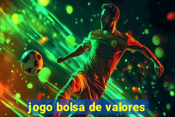 jogo bolsa de valores